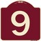 Signmission Designer Series Sign W/ Number 9, Burgundy Heavy-Gauge Aluminum Sign, 18" x 18", BU-1818-22899 A-DES-BU-1818-22899 - alternate 1